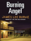 Burning Angel (eBook): Dave Robicheaux Series, Book 8